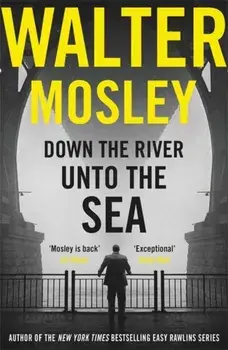 Down the River Unto the Sea, Paperback/Walter Mosley