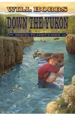 Down the Yukon - Will Hobbs