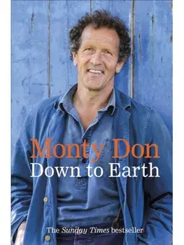 Down to Earth, Hardback/Monty Don