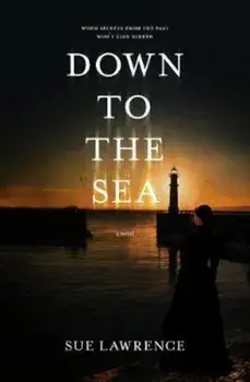 Down to the Sea/Sue Lawrence