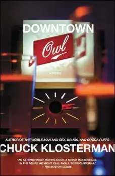 Downtown Owl, Paperback/Chuck Klosterman