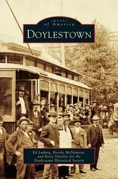 Doylestown, Hardcover/Doylestown Historical Society