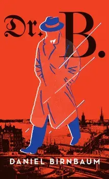 Dr. B., Hardback/Daniel Birnbaum