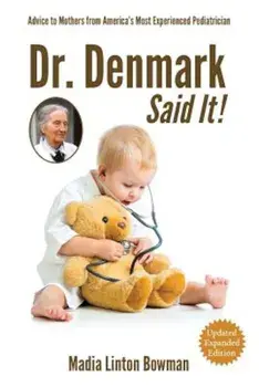 Dr. Denmark Said It!, Paperback/Madia Linton Bowman