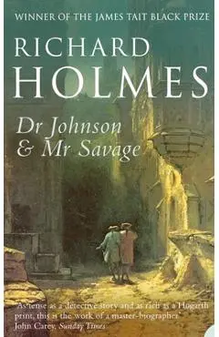 Dr Johnson and Mr Savage - Richard Holmes