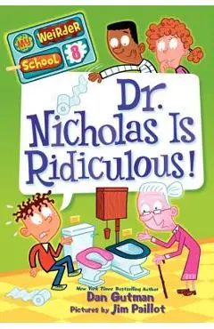 Dr. Nicholas Is Ridiculous! - Dan Gutman