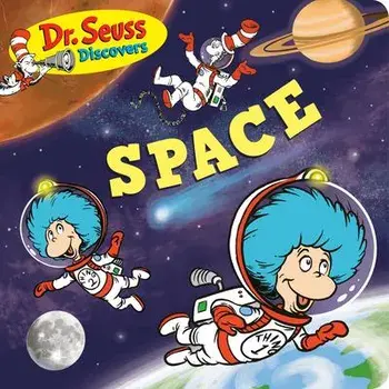 Dr. Seuss Discovers: Space, Board book/***