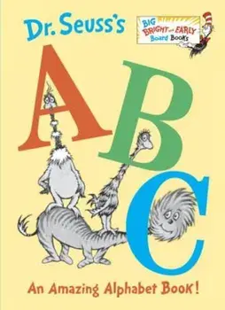 Dr. Seuss's ABC: An Amazing Alphabet Book!, Hardcover/Seuss