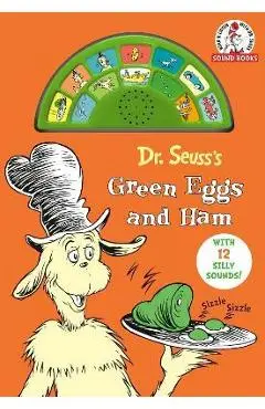 Dr. Seuss's Green Eggs and Ham: With 12 Silly Sounds! - Dr Seuss