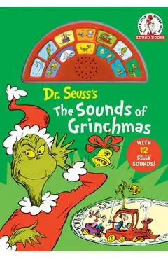 Dr Seuss's the Sounds of Grinchmas: With 12 Silly Sounds! - Dr Seuss