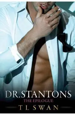Dr Stanton The Epilogue - T. L. Swan