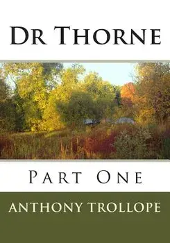 Dr Thorne: Part One, Paperback/Anthony Trollope