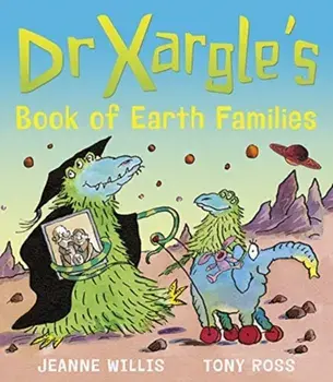 Dr Xargle's Book of Earth Families, Paperback/Jeanne Willis