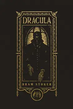Dracula (The Gothic Chronicles Collection), Hardback/Bram Stoker