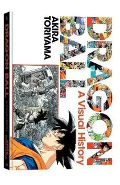 Dragon Ball: A Visual History - Akira Toriyama