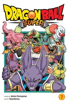 Dragon Ball Super, Vol. 7, Paperback/Akira Toriyama