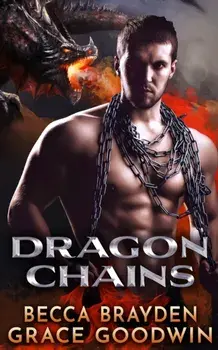 Dragon Chains, Paperback/Becca Brayden