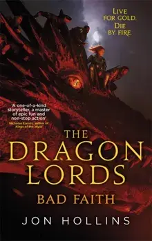 Dragon Lords 3: Bad Faith, Paperback/Jon Hollins