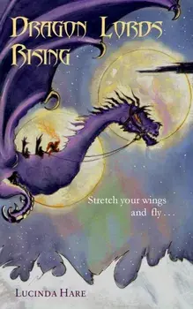 Dragon Lords Rising, Paperback/Lucinda Hare
