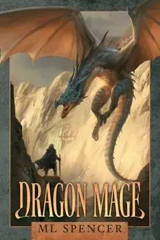 Dragon Mage, Paperback/ML Spencer