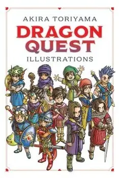 Dragon Quest Illustrations: 30th Anniversary Edition, Hardcover/Akira Toriyama