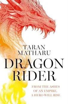 Dragon Rider, Hardback/Taran Matharu