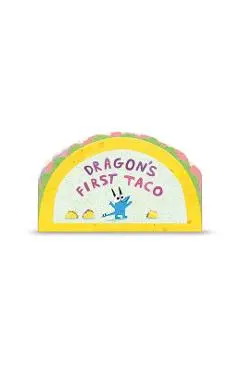 Dragon's First Taco - Adam Rubin