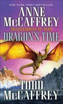 Dragon's Time/Anne McCaffrey