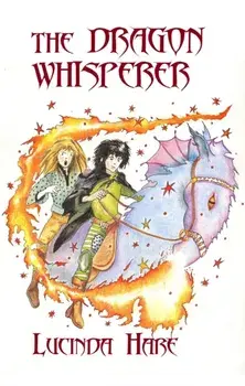 DRAGON WHISPERER 2ND EDITION, Paperback/LUCINDA HARE