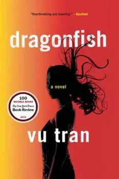 Dragonfish, Paperback/Vu Tran
