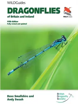 Dragonflies of Britain and Ireland. Fifth Edition. Fully revised and updated, Paperback/Andy Swash