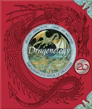 Dragonology: New 20th Anniversary Edition, Hardback/Dugald Steer