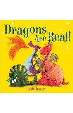 Dragons Are Real!