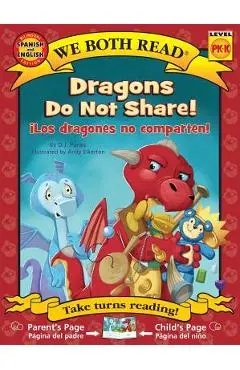 Dragons Do Not Share/Los Dragones No Comparten - D. J. Panec