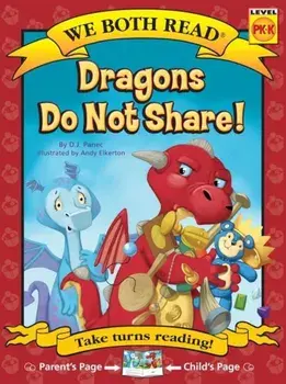 Dragons Do Not Share ( We Both Read: Level Pk-K (Paperback)), Paperback/D. J. Panec