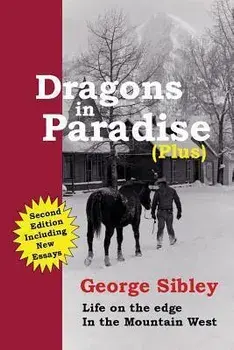 Dragons in Paradise (Plus), Paperback/George Sibley