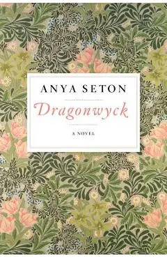 Dragonwyck - Anya Seton