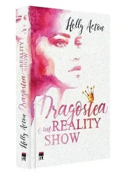 Dragostea e un reality show/Helly Acton