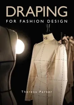 Draping for Fashion Design, Paperback/Theresa Parker