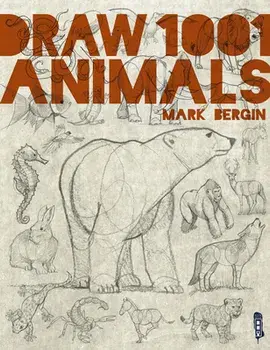 Draw 1001 Animals, 1, Paperback/Mark Bergin