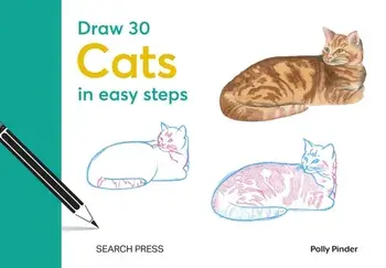 Draw 30: Cats. In Easy Steps, Hardback/Polly Pinder