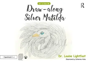 Draw Along with Silver Matilda: Get to Know Me: Depression, Paperback/Louise Lightfoot