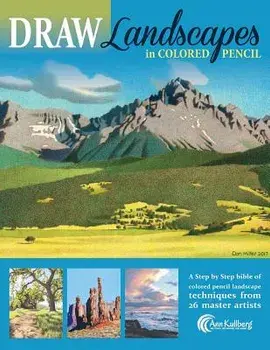 Draw Landscapes in Colored Pencil: The Ultimate Step by Step Guide, Paperback/Ann Kullberg