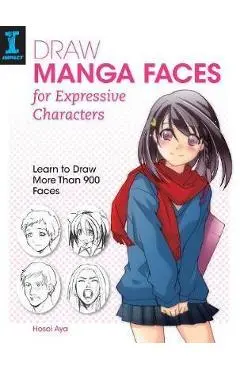 Draw Manga Faces for Expressive Characters - Hosoi Aya