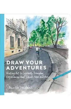 Draw Your Adventures - Samantha Dion Baker