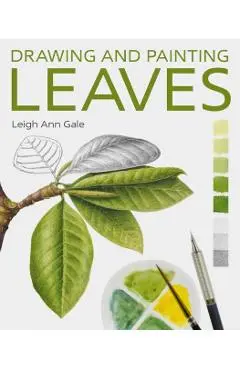 Drawing and Painting Leaves - Leigh Ann Gale