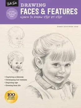 Drawing: Faces & Features: Learn to Draw Step by Step, Paperback/Debra Kauffman Yaun