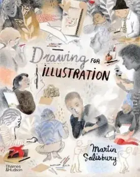 Drawing for Illustration, Hardback/Martin Salisbury
