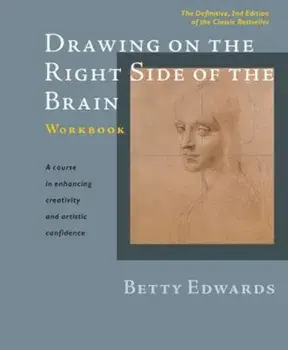 Drawing on the Right Side of the Brain Workbook: The Definitive, Updated 2nd Edition, Paperback/Betty Edwards