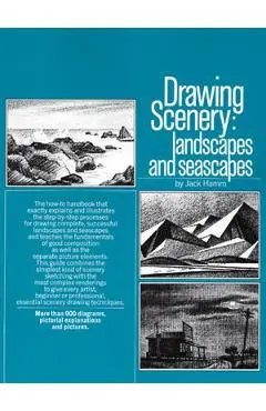 Drawing Scenery: Landscapes and Seascapes - Jack Hamm